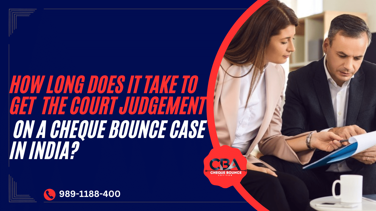 Time to Get Judgment in Cheque Bounce Case