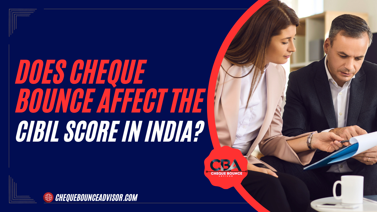 Does cheque bounce affect the CIBIL score in India?